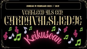 AWC de Keien Keikusoan: Kom verkleed als een Carnavalsliedje. @ Waalre | Noord-Brabant | Nederland